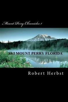 Paperback Mount Perry Chronicles 1 Book