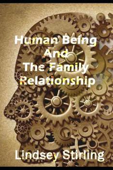 Paperback Human Being And The Family Relationship Book