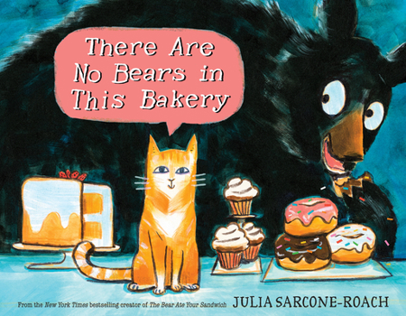 Hardcover There Are No Bears in This Bakery Book