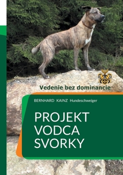 Paperback Projekt: Vodca svorky - Vedenie bez dominancie [Slovak] Book