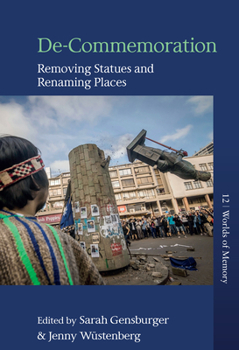 Paperback De-Commemoration: Removing Statues and Renaming Places Book