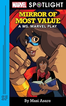 Paperback Mirror of Most Value: A Ms. Marvel Play Book