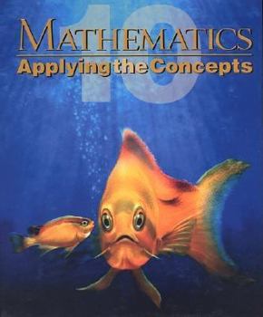 Hardcover Mathematics: Applying the Concepts 10 Book