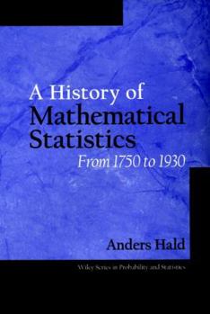 Hardcover A History of Mathematical Statistics from 1750 to 1930 (Wiley Series in Probability and Statistics) Book