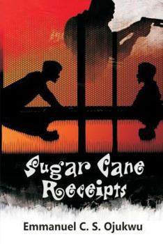 Paperback Sugar Cane Receipts: The Weird Confessions of Wired Friends Book