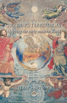 Paperback Trading Territories: Mapping the Early Modern World Book