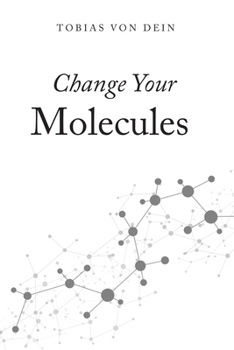 Paperback Change Your Molecules Book