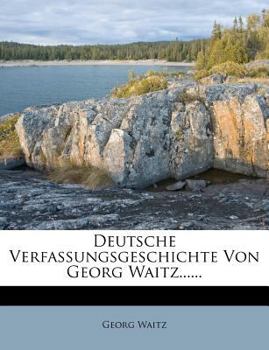 Paperback Deutsche Verfassungsgeschichte Von Georg Waitz...... [German] Book