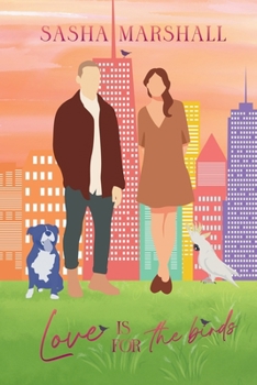 Paperback Love is for the Birds: A Reverse Age Gap Romantic Comedy Book