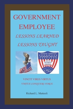 Paperback Government Employee: Lessons Learned - Lessons Taught Book