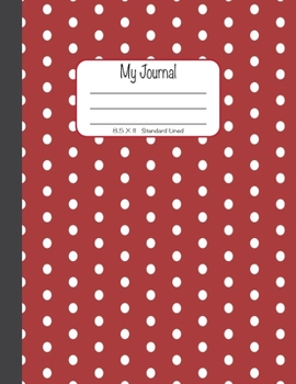 Paperback My Journal: 8.5x11, Standard Lined - White Dots on Red Book