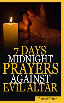 Paperback 7 Days Midnight Prayer Against Evil Altars Book