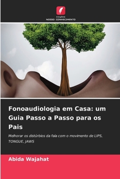 Paperback Fonoaudiologia em Casa: um Guia Passo a Passo para os Pais [Portuguese] Book