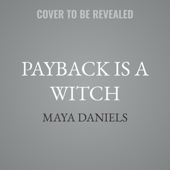 Payback Is a Witch - Book #4 of the Journals of Forbidden Witchery