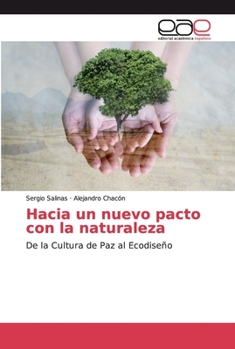 Paperback Hacia un nuevo pacto con la naturaleza [Spanish] Book