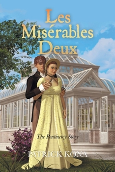 Paperback Les Misérables Deux: The Pontmercy Story Book