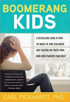Paperback Boomerang Kids: A Revealing Look at Why So Many of Our Children Are Failing on Their Own, and How Parents Can Help Book