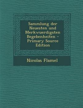 Paperback Sammlung Der Neuesten Und Merkwuerdigsten Begebenheiten [German] Book