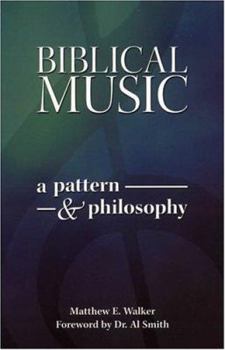 Paperback Biblical Music: A Pattern & Philosophy Book