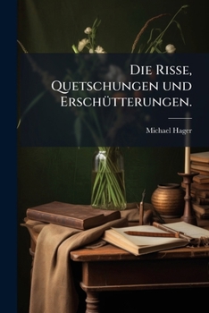 Paperback Die Risse, Quetschungen und Erschütterungen. [German] Book