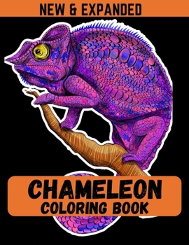Paperback Chameleon Coloring Book (New & Expanded): Perfect size (8.5*11) for Chameleon coloring book