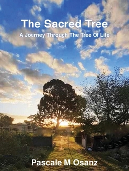 The Sacred Tree: A Journey Through The Tree of Life