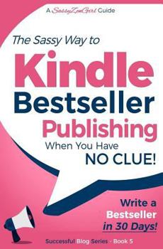 Paperback Kindle Bestseller Publishing: Write a Bestseller in 30 Days! Book