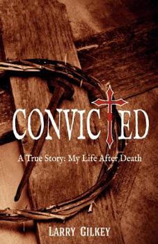 Paperback Convicted: A True Story: My Life After Death Book