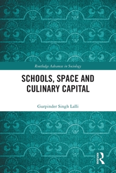 Paperback Schools, Space and Culinary Capital Book