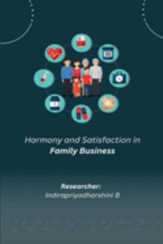Paperback Harmony and Satisfaction in Family Business Book