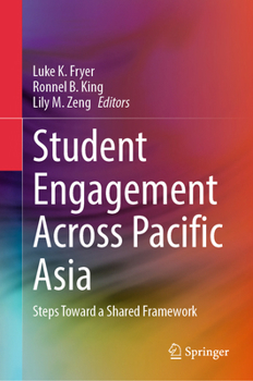 Hardcover Student Engagement Across Pacific Asia: Steps Toward a Shared Framework Book