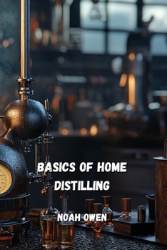 Paperback Basics of Home Distilling Book
