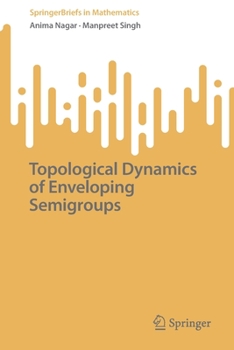 Paperback Topological Dynamics of Enveloping Semigroups Book