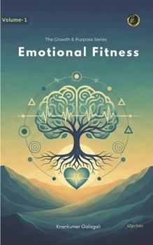 Paperback Emotional Fitness: "Strengthen Within, Rise Beyond" Book