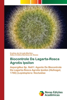 Paperback Biocontrole Da Lagarta-Rosca Agrotis Ipsilon [Portuguese] Book