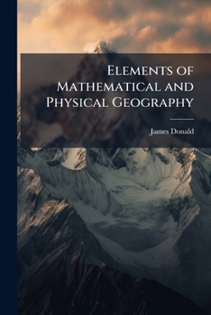 Paperback Elements of Mathematical and Physical Geography Book