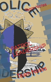 Paperback Patrol Leadership: Team Notes Book