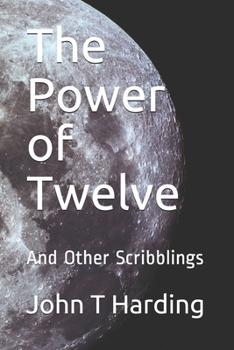 Paperback The Power of Twelve: And Other Scribblings Book