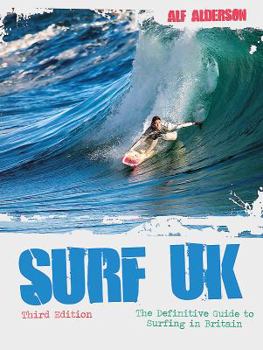 Paperback Surf UK: The Definitive Guide to Surfing in Britain Book