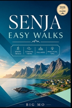 Senja Easy Walks: Short Trails, Coastal Views, Villages and Practical Tips