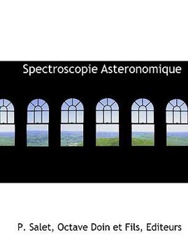 Paperback Spectroscopie Asteronomique [French] Book