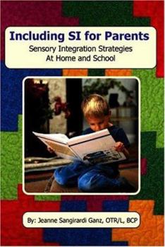 Hardcover Including SI for Parents: Sensory Integration Strategies at Home and School Book