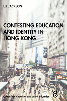Paperback Contesting Education and Identity in Hong Kong Book