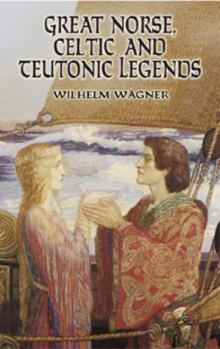 Paperback Great Norse, Celtic and Teutonic Legends Book