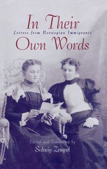 Paperback In Their Own Words: Letters from Norwegian Immigrants Book