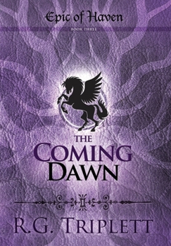 Hardcover The Coming Dawn: Epic of Haven Book 3 Book