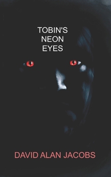 Paperback Tobin's Neon Eyes Book