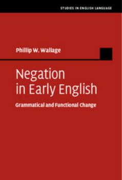 Hardcover Negation in Early English: Grammatical and Functional Change Book