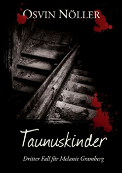 Paperback Taunuskinder: Dritter Fall für Melanie Gramberg [German] Book