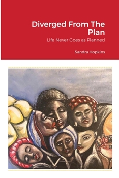 Paperback Diverged From The Plan: Life Never Goes as Planned Book
